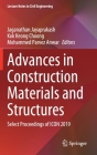 Advances in Construction Materials and Structures: Select Proceedings of Icon 2019 (Lecture Notes in Civil Engineering #111) By Jaganathan Jayaprakash (Editor), Kok Keong Choong (Editor), Mohammed Parvez Anwar (Editor) Cover Image