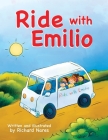 Ride with Emilio By Richard Nares, Richard Nares (Illustrator) Cover Image