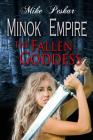 Minok Empire: Book 2: The Fallen Goddess By Gemini Judson (Illustrator), Dave Field (Editor), Mike Peskar Cover Image