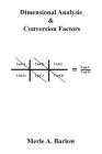 Dimensional Analysis & Conversion Factors By Merle a. Barlow Cover Image