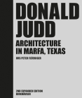 Donald Judd: Architecture in Marfa, Texas By Urs Peter Flückiger Cover Image