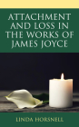 Attachment and Loss in the Works of James Joyce Cover Image