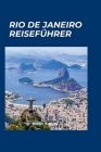 Rio de Janeiro Reiseführer 2024: 