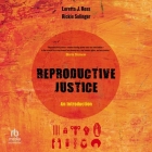 Reproductive Justice: An Introduction Cover Image