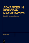 Advances in Peircean Mathematics: The Colombian School By Fernando Zalamea (Editor) Cover Image