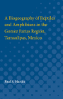 A Biogeography of Reptiles and Amphibians in the Gomez Farias Region, Tamaulipas, Mexico By Paul Martin Cover Image