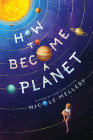 How to Become a Planet By Nicole Melleby Cover Image