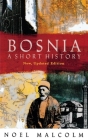 Bosnia: A Short History By Noel Malcolm Cover Image