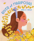 River of Mariposas By Mirelle Ortega Cover Image