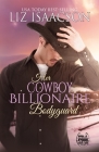 Her Cowboy Billionaire Bodyguard By Liz Isaacson Cover Image