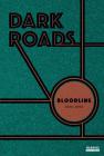 Bloodline (Dark Roads) By Dana Aros, Candice Keimig (Illustrator) Cover Image