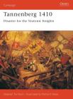 Tannenberg 1410: Disaster for the Teutonic Knights (Campaign) By Stephen Turnbull, Richard Hook (Illustrator) Cover Image
