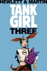 Tank Girl 3 (Remastered Edition) By Alan C. Martin, Jamie Hewlett (Illustrator) Cover Image