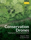 Conservation Drones: Mapping and Monitoring Biodiversity By Serge A. Wich, Lian Pin Koh Cover Image