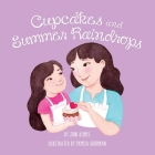 Cupcakes and Summer Raindrops By Joana Klimis-Xipolitas, Pamela Goodman (Illustrator) Cover Image