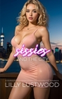 Sissies and the City: A Feminization and Transgender Transformation Romance Cover Image