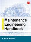 Maintenance Engineering Handbook, Eighth Edition Cover Image