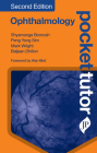 Pocket Tutor Ophthalmology, Second Edition By Shyamanga Borooah, Peng Yong Sim, Bal Dhillon Cover Image