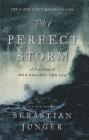 The Perfect Storm: A True Story of Men Against the Sea Cover Image