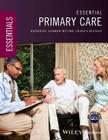 Essential Primary Care (Essentials) By Jessica Buchan (Editor), Andrew Blythe (Editor) Cover Image
