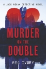 Murder On The Double By Reg Ivory Cover Image