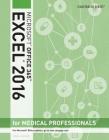 Illustrated Microsoft Office 365 & Excel 2016 for Medical Professionals, Loose-Leaf Version By Elizabeth Eisner Reding, Lynn Wermers Cover Image