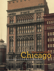 Henry Ives Cobb's Chicago: Architecture, Institutions, and the Making of a Modern Metropolis (Chicago Architecture and Urbanism) By Edward W. Wolner Cover Image