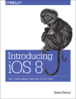 Introducing IOS 8: Swift Programming from Idea to App Store By Steve Derico Cover Image