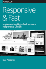 Responsive & Fast: Implementing High-Performance Responsive Design By Guy Podjarny Cover Image