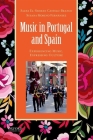 Music in Portugal and Spain: Experiencing Music, Expressing Culture (Global Music) Cover Image