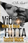 Vibing With A Real Hitta: An Urban Romance Cover Image