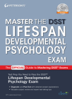 Master the Dsst Lifespan Developmental Psychology Exam By Peterson's Cover Image