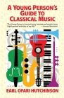A Young Person's Guide to Classical Music Cover Image