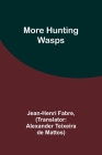 More Hunting Wasps Cover Image