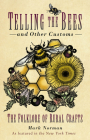 Telling the Bees and Other Customs: The Folklore of Rural Crafts Cover Image
