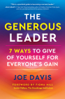 The Generous Leader: 7 Ways to Give of Yourself for Everyone’s Gain Cover Image