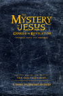The Mystery of Jesus: From Genesis to Revelation-Yesterday, Today, and Tomorrow: Volume 1: The Old Testament By Thomas Horn, Donna Howell, Allie Anderson Cover Image