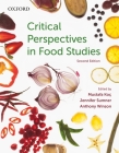 Critical Perspectives in Food Studies By Anthony Winson, Jennifer Sumner (Editor), Mustafa Kooc Cover Image