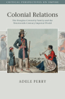 Colonial Relations (Critical Perspectives on Empire) Cover Image