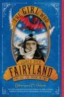 The Girl Who Soared Over Fairyland and Cut the Moon in Two Cover Image