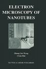 Electron Microscopy of Nanotubes By Zhong-Lin Wang, Chun Hui Cover Image