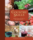 Country Skills: A Practical Guide to Self-Sufficiency By Alison Candlin Cover Image