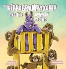 The Hippogrumpadump and the Army of Sloths By Zach Thomson, Abigail Roscoe (Illustrator) Cover Image