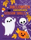 Halloween Cut and Paste Activity Book - Scissor Skills Practice Cutting Sheets - Development of Scissor Skills: A Fun Cutting Practice Workbook for Ha By Tots Activity Books Cover Image
