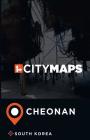 City Maps Cheonan South Korea By James McFee Cover Image
