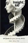 Insight Job: 20 Quests for your Journey Within By Aida I. Askry Cover Image