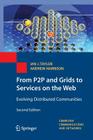 From P2P and Grids to Services on the Web: Evolving Distributed Communities (Computer Communications and Networks) Cover Image