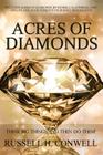 Acres of Diamonds by Russell H. Conwell By Russell H. Conwell Cover Image