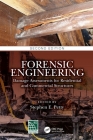 Forensic Engineering: Damage Assessments for Residential and Commercial Structures By Stephen E. Petty (Editor) Cover Image