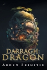 Darragh: Dragon By Arden Erimitis Cover Image